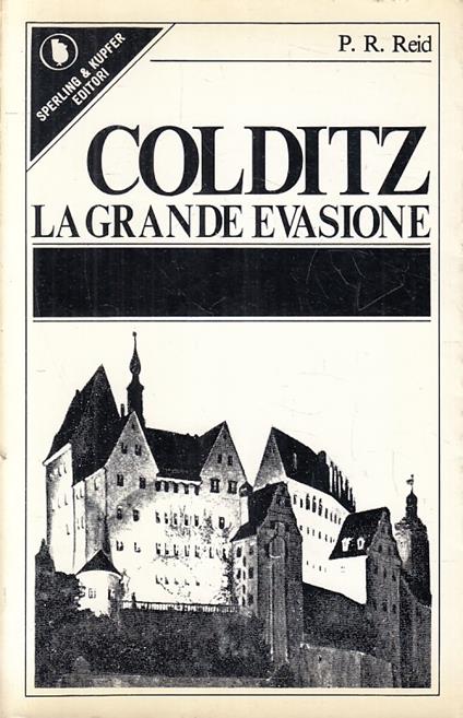 Colditz La Grande Evasione - P.R. Reid - copertina