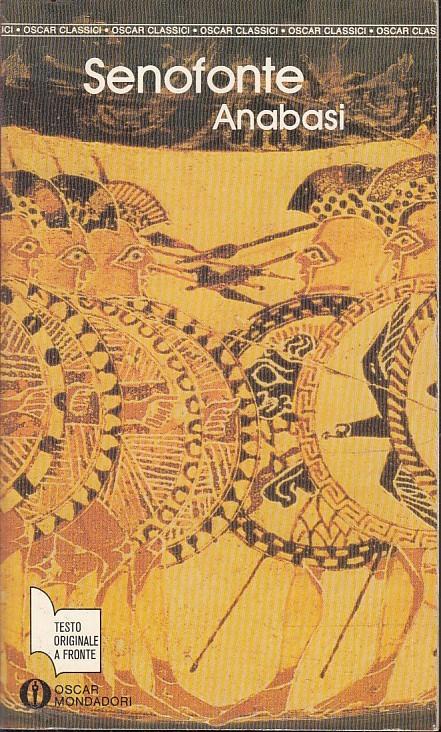 Anabasi Testo Originale A Fronte- Senofonte- Mondadori- Oscar - copertina