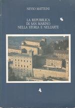 La Repubblica Di San Marino Storia E Nell'arte- Matteini-