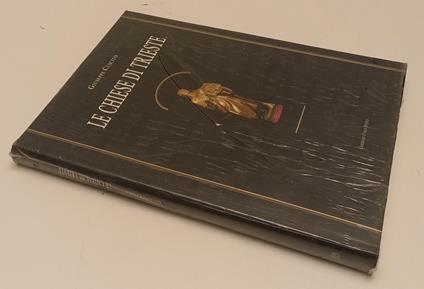 Le Chiese Di Trieste - Giuseppe Cuscito - copertina