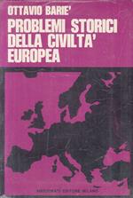 Problemi Storici Della Civiltà Europea- Ottavio Bariè- Marzorati- B- Yfs47