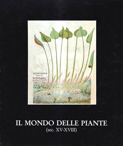 Il mondo delle piante (sec. XV-XVIII) - copertina