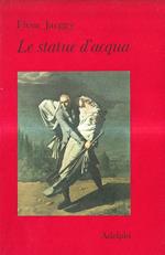 Le statue d'acqua