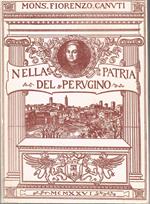 Nella Patria del Perugino. Note d'Arte e di Storia su Città della Pieve