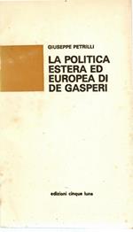 Politica Estera Ed Europea Di De Gasperi