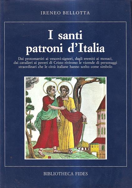 I santi patroni d'Italia - Ireneo Bellotta - copertina