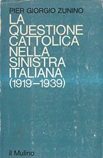questione cattolica nella sinistra italiana (1919-1939)