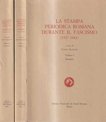 stampa periodica romana durante il fascismo, 1927-1943 - Vol. I e II - copertina