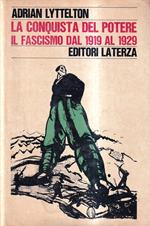 conquista del potere il fascismo dal 1919 al 1929