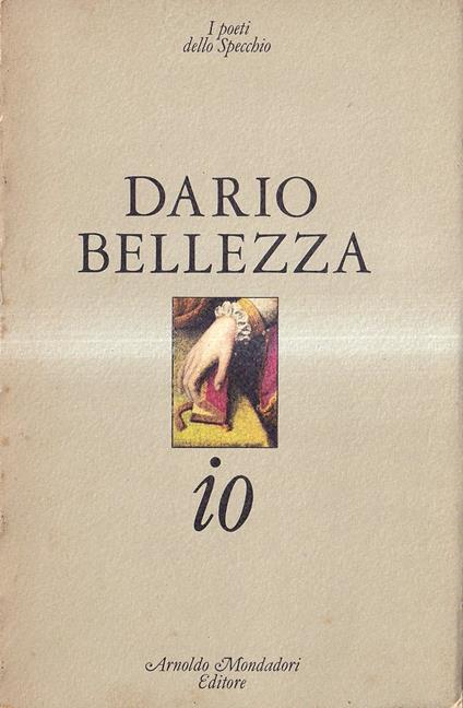 Io (1975-1982) - Dario Bellezza - copertina