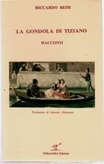 Gondola Di Tiziano. Racconti