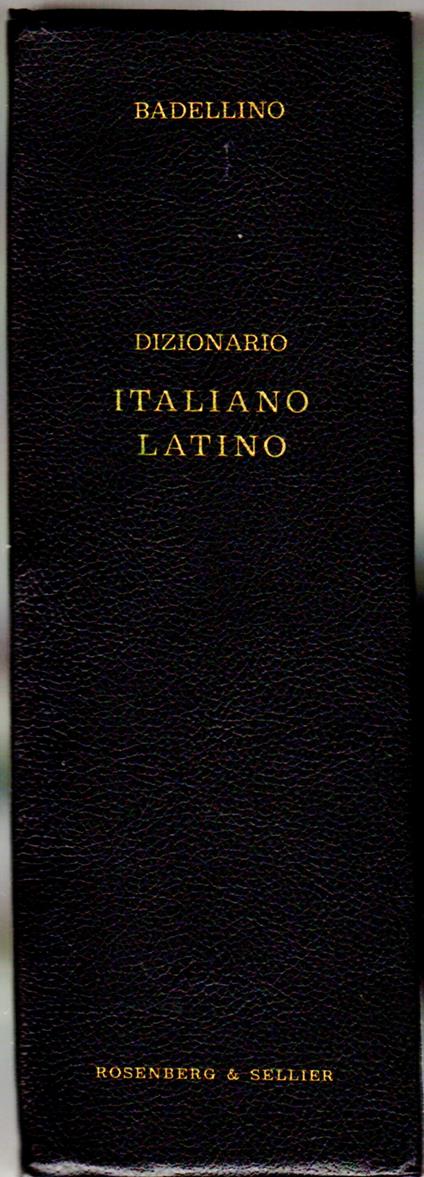 Dizionario Italiano-Latino - Oreste Badellino - copertina
