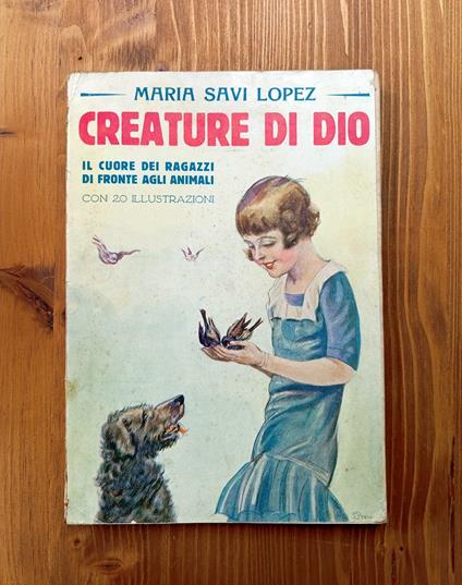 Creature di Dio. Il cuore dei ragazzi di fronte agli animali - Maria Savi Lopez - copertina