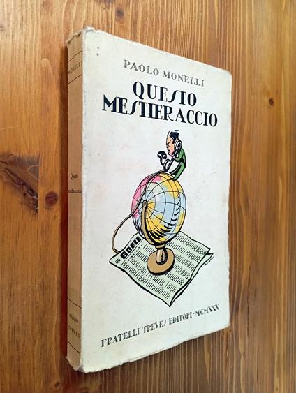 Questo mestieraccio - Paolo Monelli - copertina