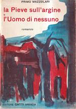 pieve sull'argine e L'uomo di nessuno
