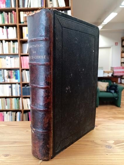 L' imitation de Jésus-Christ. Traduction et réflexions à la fin de chaque chapitre par l'Abbé F. de Lamennais - copertina