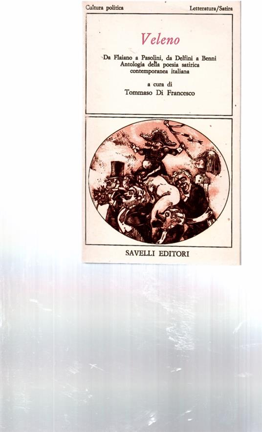 Veleno. Antologia Della Poesia Satirica Contemporanea Italiana - Tommaso Di Francesco - copertina