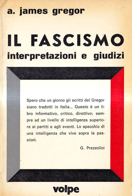 Il fascismo. Interpretazioni e giudizi - A. James Gregor - copertina