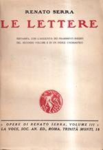 Le lettere. Ristampa, con l'aggiunta dei frammenti inediti del secondo volume e di un indice onomastico