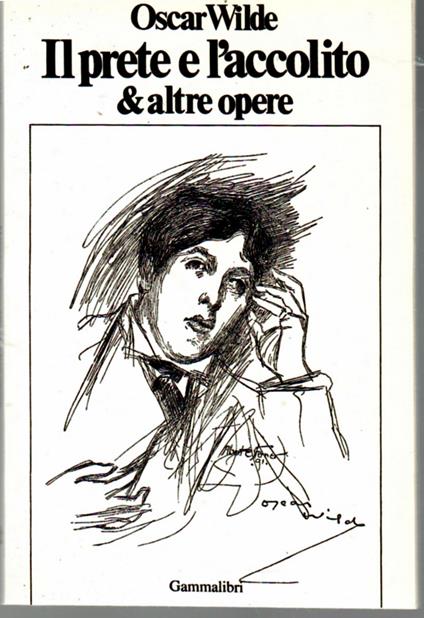 Il Prete e L'accolito & Altre Opere - Oscar Wilde - copertina