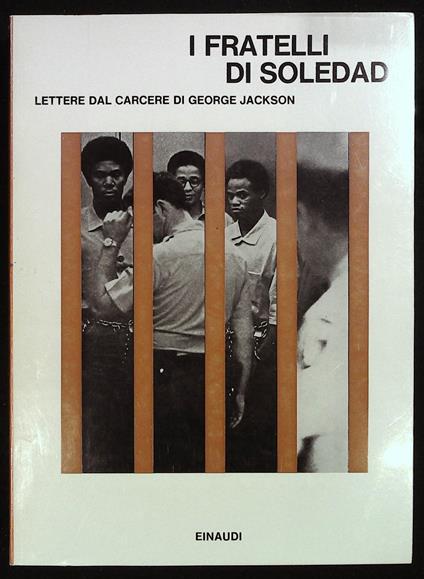 I fratelli di Soledad. Lettere dal carcere di George Jackson - George Jackson - copertina