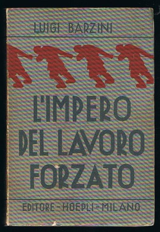 L' impero del lavoro forzato - Luigi Barzini - copertina
