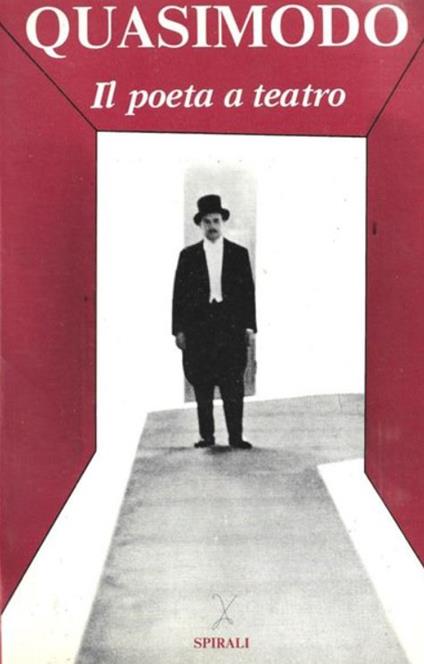 Il poeta a teatro - Salvatore Quasimodo - copertina