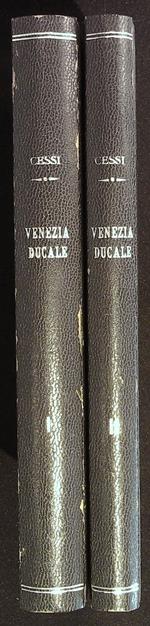 Venezia Ducale. Due volumi. Volume I Duca e popolo / Volume II, 1 Commune Venetiarum