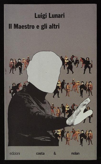 Il Maestro e gli altri - Luigi Lunari - copertina