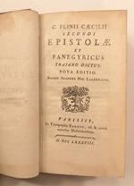 Plinii Caecilii Secundi Epistolae et Panegyricus Trajano dictus