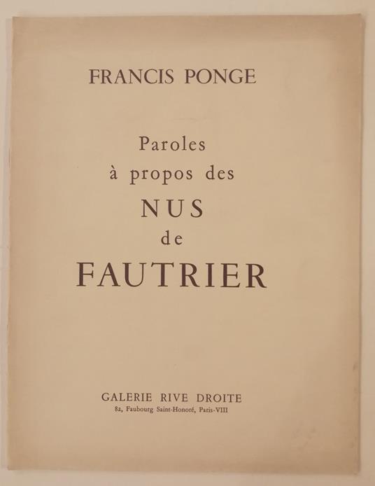 Paroles a propos des nus de Fautrier - Francis Ponge - copertina