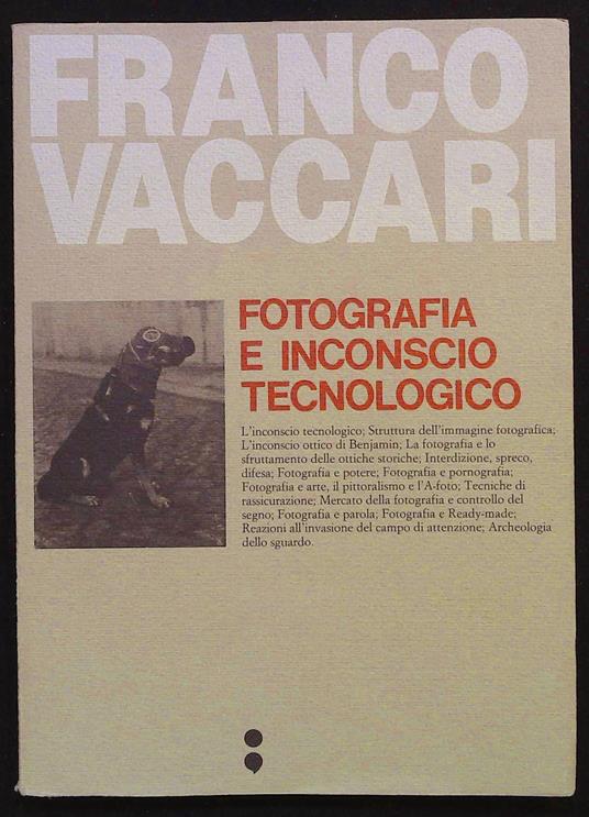 Fotografia e inconscio tecnologico - Franco Vaccari - copertina