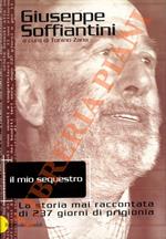Il mio sequestro. La storia mai raccontata di 237 giorni di prigionia