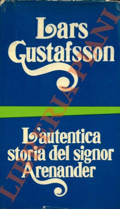 L' autentica storia del signor Arenander - Lars Gustafsson - copertina