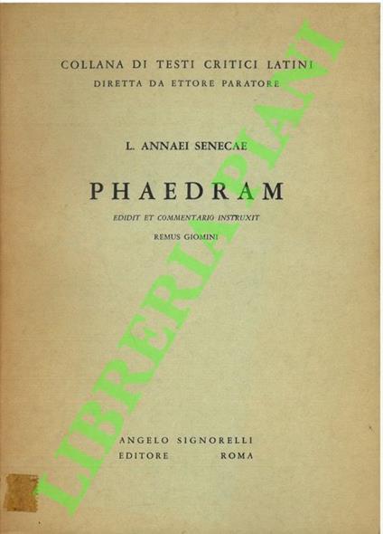 Phaedram. Edidit et commentario instruxit. Remus Giomini - copertina