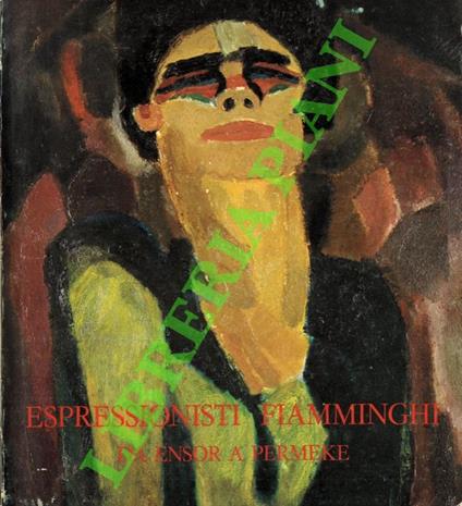Espressionisti fiamminghi da Ensor a Permeke - copertina