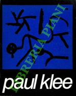 Paul Klee. Oli (1924-1940) - Acquerelli (1910-1940) - Disegni (1927-1940).