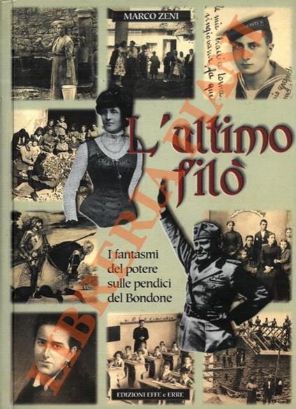 L' ultimo filò. I fantasmi del potere sulle pendici del Bondone - Marco Zeni - copertina