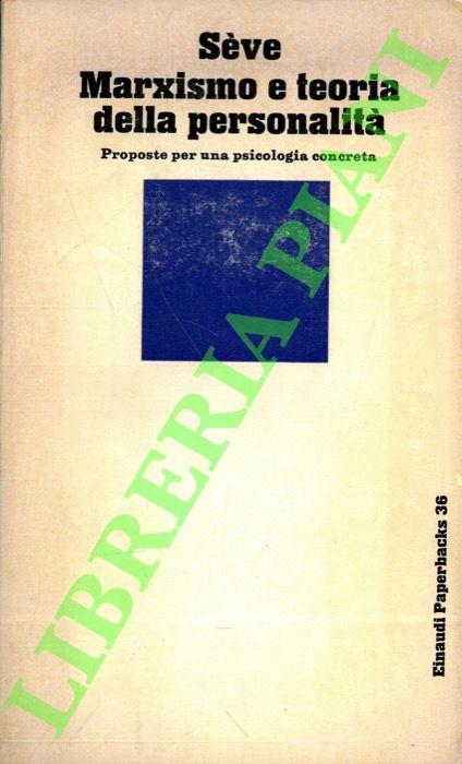 Marxismo e teoria della personalità. Proposte per una psicologia concreta - Lucien Sève - copertina