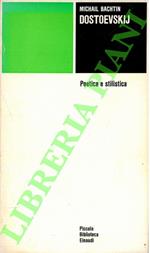 Dostoevskij. Poetica e stilistica