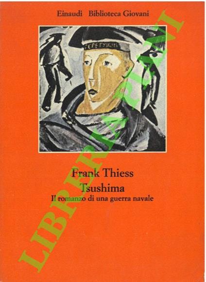 Tsushima. Il romanzo di una guerra navale - Frank Thiess - copertina