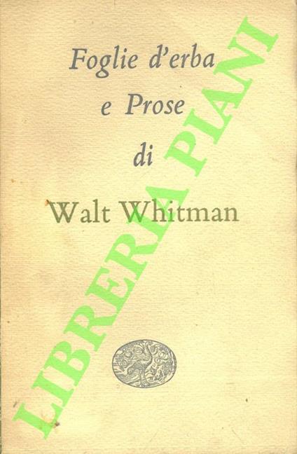 Foglie d'erba e Prose. - Walt Whitman - copertina