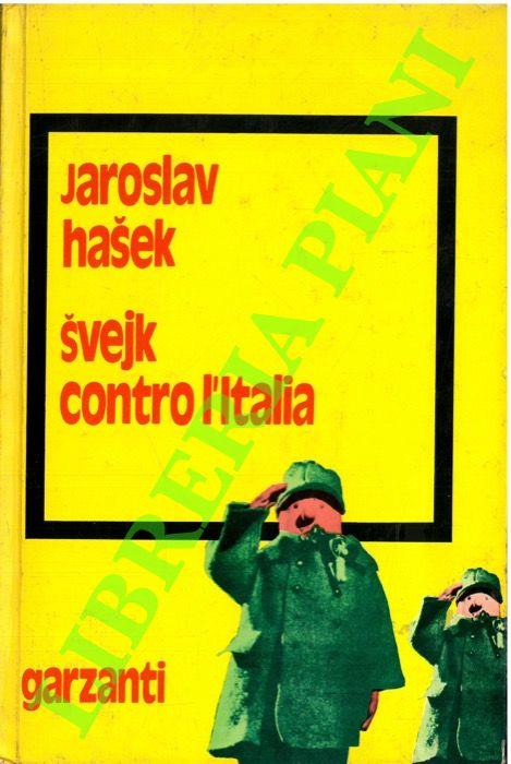 Svejk contro l'Italia. Racconti 1904-1923 - Jaroslav Hasek - copertina