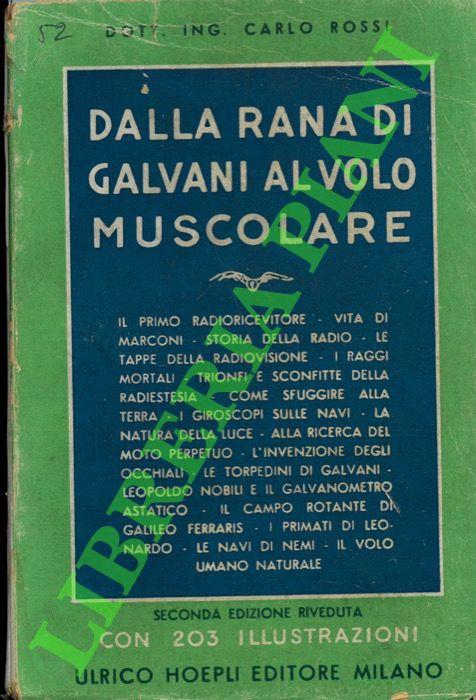 Dalla rana di Galvani al volo muscolare. - Carlo Rossi - copertina