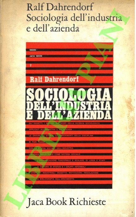 Sociologia dell'industria e dell'azienda - Ralf Dahrendorf - copertina