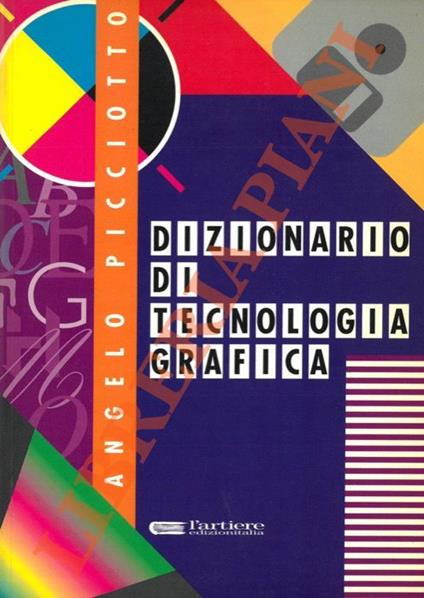 Dizionario di tecnologia grafica - Angelo Picciotto - copertina