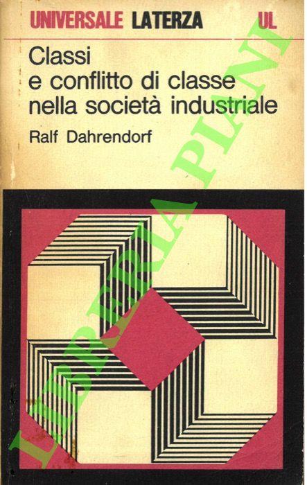 Classi e conflitto di classe nella società industriale - Ralf Dahrendorf - copertina