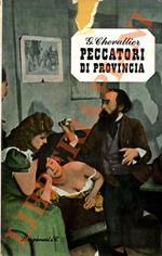 Peccatori di provincia (Clochemerle).