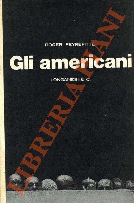 Gli americani. - Roger Peyrefitte - copertina