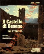 Il Castello di Beseno nel Trentino. Un castello - una comunità - un paesaggio nelle Alpi